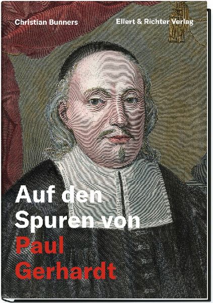 Auf den Spuren von Paul Gerhardt