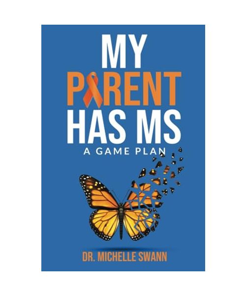 My Parent Has MS: A Game Plan