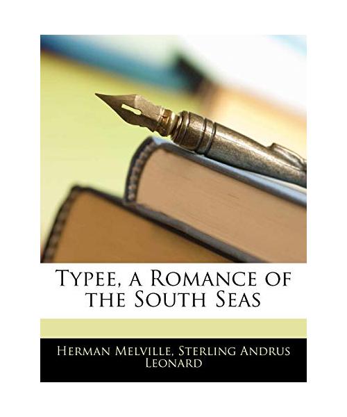Typee, a Romance of the South Seas