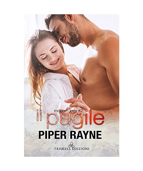 Il pugile. Modern love (Vol. 2) (Romance)