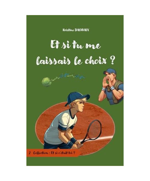 Et si tu me laissais le choix ? (Et si c'était toi ?, Band 2)