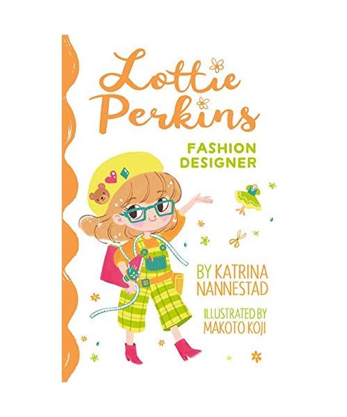 Lottie Perkins: Fashion Designer (Lottie Perkins, #4)