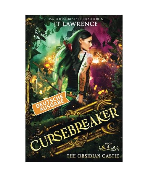 The Obsidian Castle: Deutsche Ausgabe: Fluchbrecher, Buch 4: Fluchbrecher: Ein episches Urban Fantasy Action Adventure (Komplette Sechs-Bücher-Reihe)