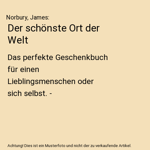 Der schönste Ort der Welt