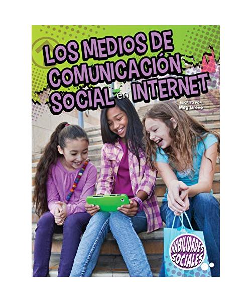 Los Medios de Comunicación Social En Internet: Social Media and the Internet