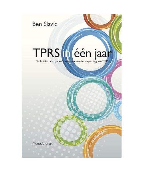 TPRS in één jaar!: Technieken voor een succesvolle toepassing van TPRS