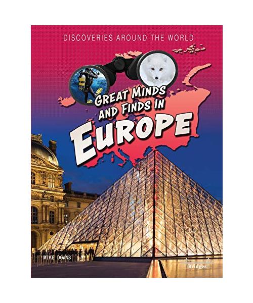 Great Minds and Finds in Europe