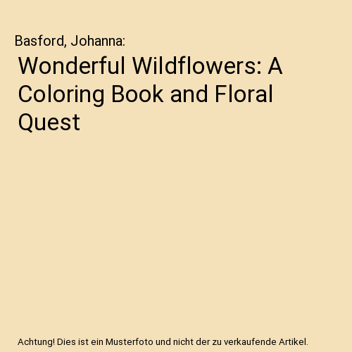 Wonderful Wildflowers: A Coloring Book and Floral Quest
