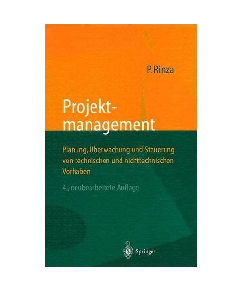 Projektmanagement: Planung, Überwachung und Steuerung von technischen und nichttechnischen Vorhaben