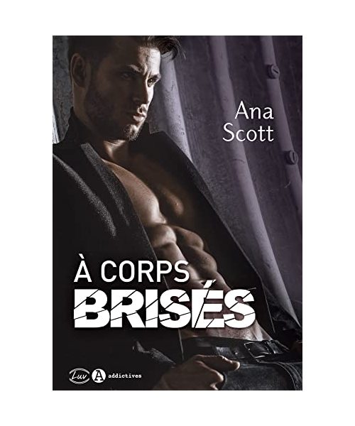 A corps brisés