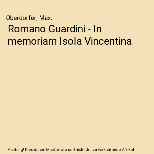 Romano Guardini - In memoriam Isola Vincentina