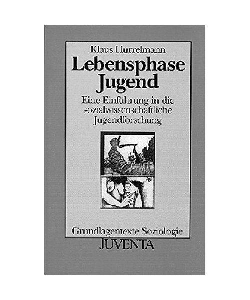 Lebensphase Jugend.: Eine Einführung in die sozialwissenschaftliche Jugendforschung.