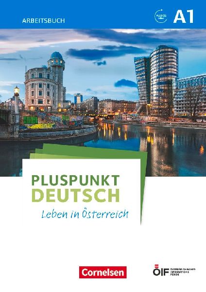 Pluspunkt Deutsch - Leben in Österreich A1 - Arbeitsbuch mit Lösungsbeileger und Audio-Download