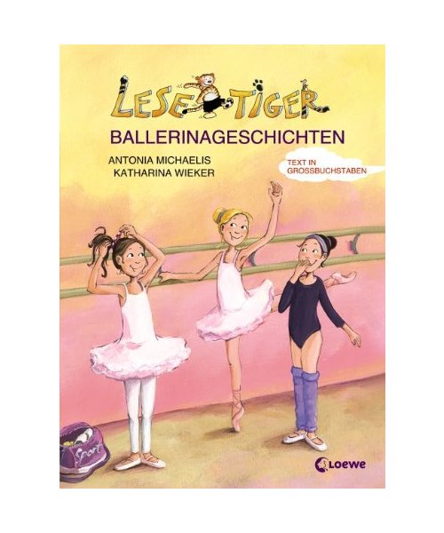 Lesetiger-Ballerinageschichten. Großbuchstabenausgabe