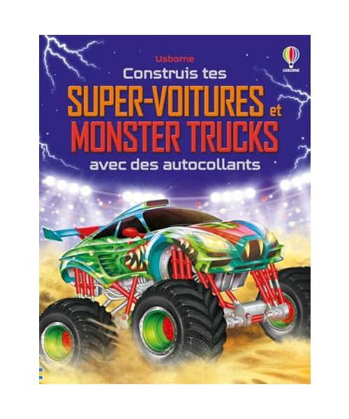 Construis tes super-voitures et monster trucks avec des autocollants - Volume combiné - Dès 5 ans