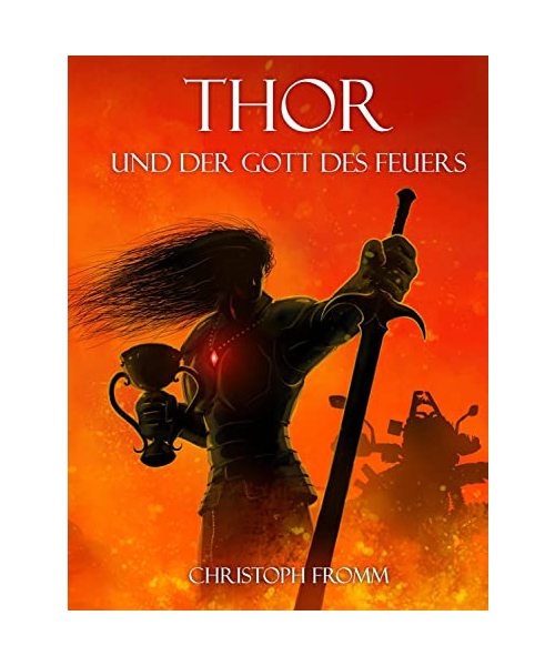 THOR und der Gott des Feuers