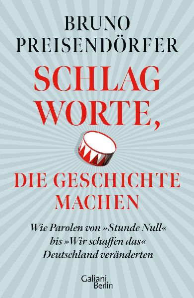 Schlagworte, die Geschichte machen