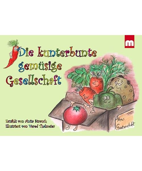 Die kunterbunte gemüsige Gesellschaft