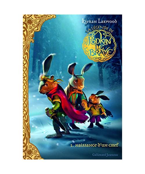La légende de Podkin Le Brave: Naissance d'un chef (1)
