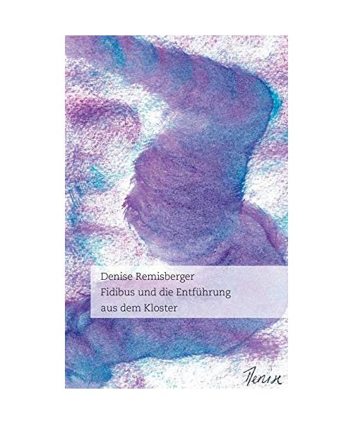 Fidibus und die Entführung aus dem Kloster