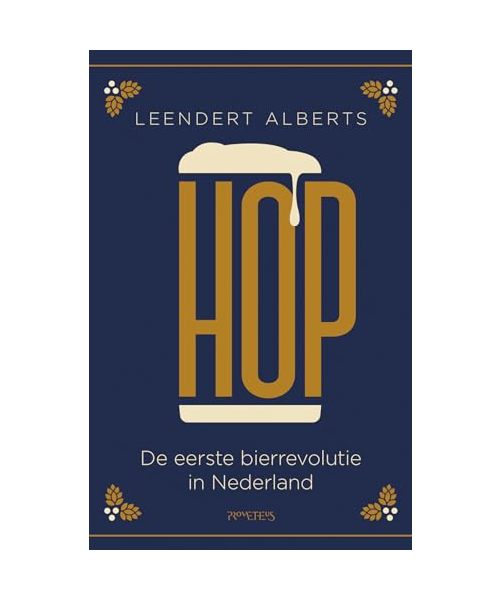 Hop: de eerste bierrevolutie in Nederland