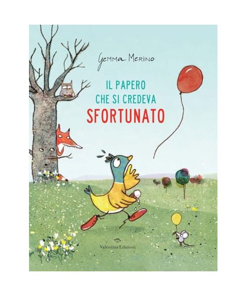 Il papero che si credeva sfortunato