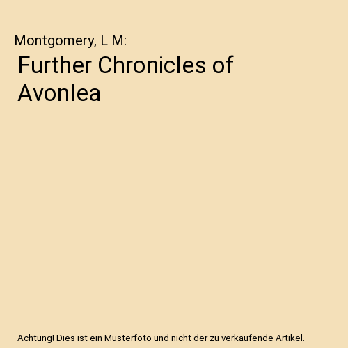 Further Chronicles of Avonlea