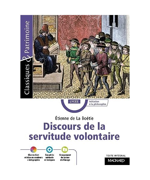 Discours de la servitude volontaire - Classiques et Patrimoine: 2021