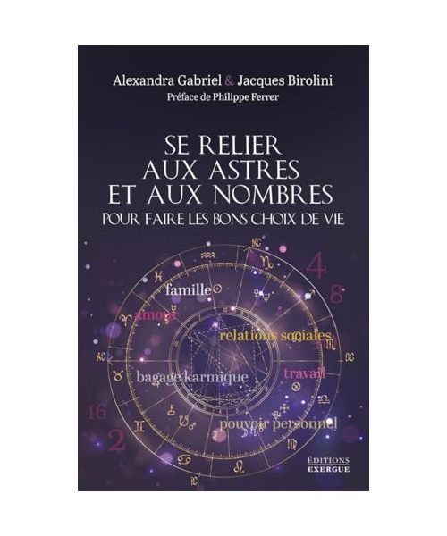 Se relier aux astres et aux nombres pour faire les bons choix de vie