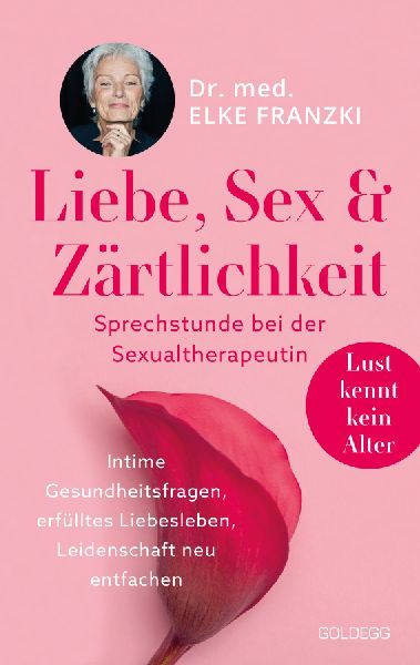 Liebe, Sex & Zärtlichkeit - Sprechstunde bei der Sexualtherapeutin.