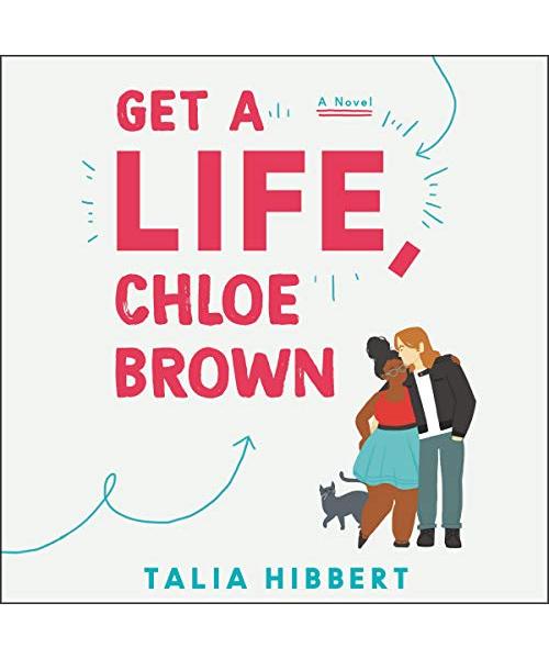 Get a Life, Chloe Brown: Library Edition (Brown Sisters, Band 1)