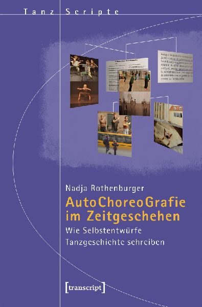 Autochoreografie im Zeitgeschehen