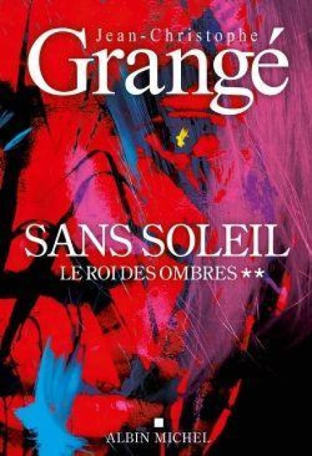 Sans soleil - tome 2 - Le Roi des ombres: Thriller