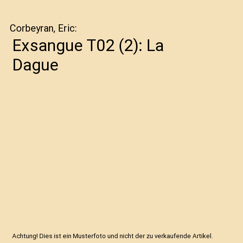 Exsangue T02 (2): La Dague