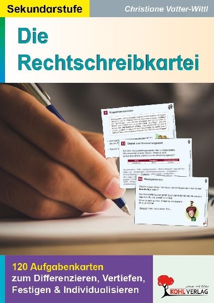 Die Rechtschreibkartei 120 Aufgabenkarten mit Lösungen