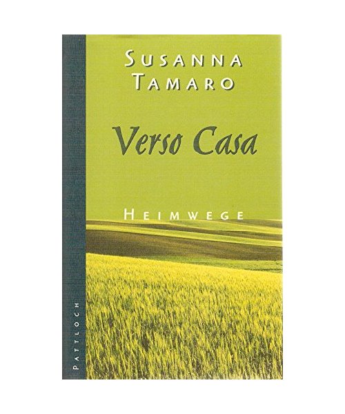 Verso Casa - Heimwege