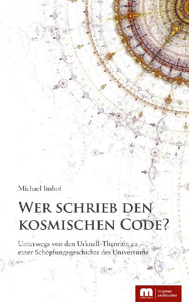 Wer schrieb den kosmischen Code?