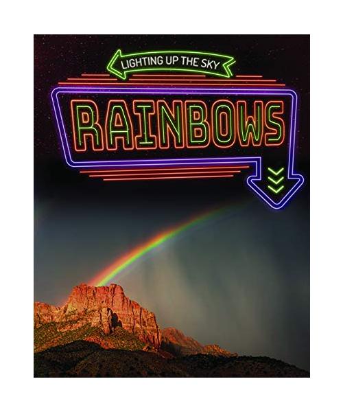 Rainbows (Lighting Up the Sky)
