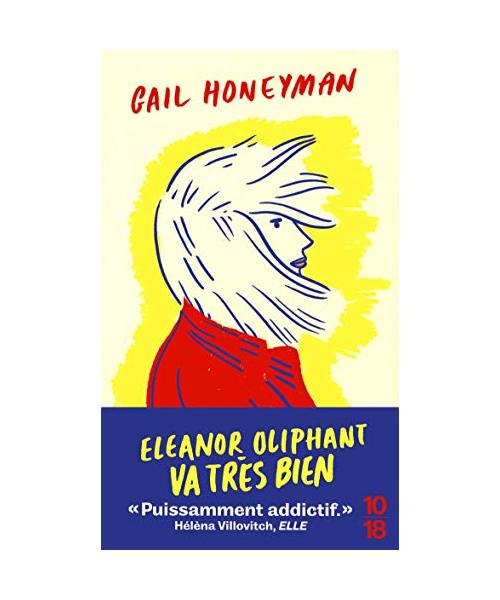 Eleanor Oliphant va très bien