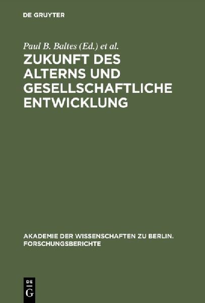 Zukunft des Alterns und gesellschaftliche Entwicklung