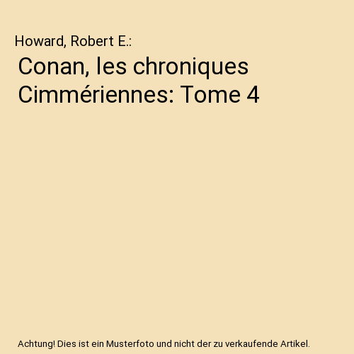 Conan, les chroniques Cimmériennes: Tome 4