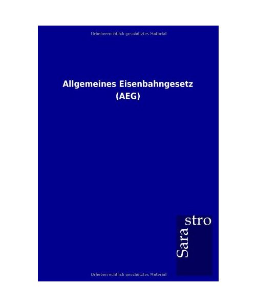 Allgemeines Eisenbahngesetz (AEG)
