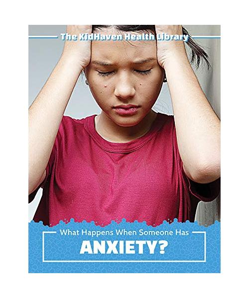 What Happens When Someone Has Anxiety?