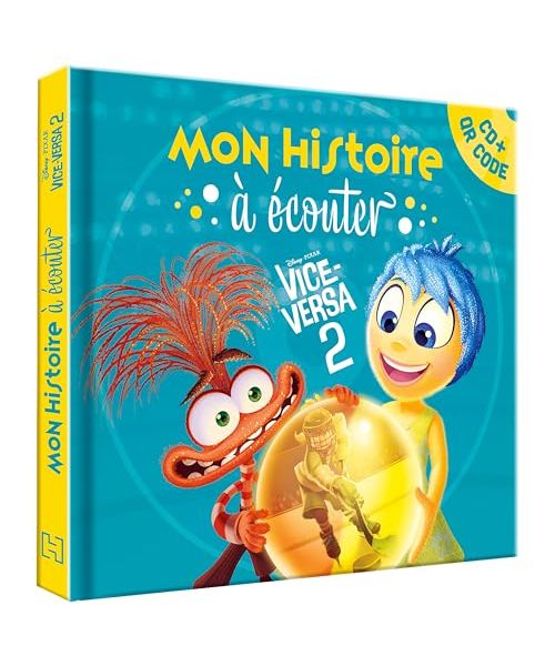 VICE-VERSA 2 - Mon Histoire à écouter [QR code + CD] - L'histoire du film - Disney Pixar