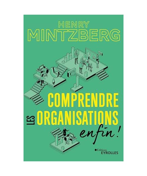 Comprendre les organisations - enfin !