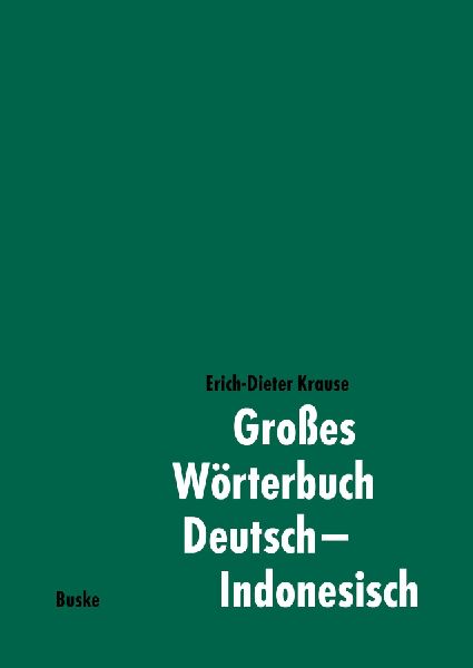 Großes Wörterbuch Deutsch-Indonesisch