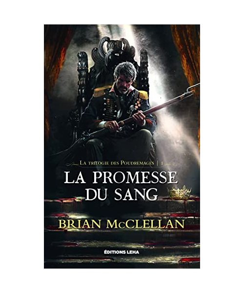La promesse du sang: La trilogie des Poudremages (1)