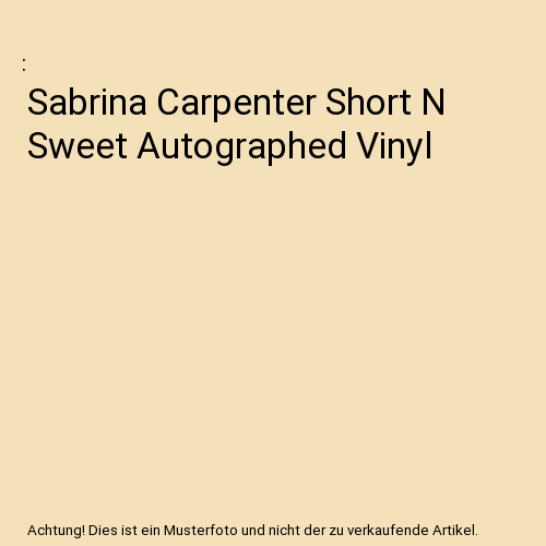Sabrina Carpenter Short N Sweet Autographed Vinyl