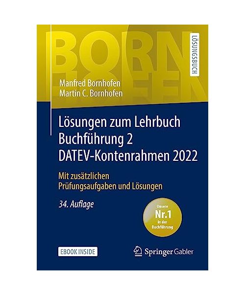 Lösungen zum Lehrbuch Buchführung 2 DATEV-Kontenrahmen 2022