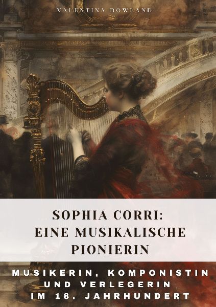 Sophia Corri:  Eine Musikalische Pionierin